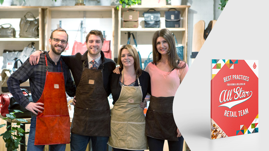 Best practices for hiring and building an all-star retail team
